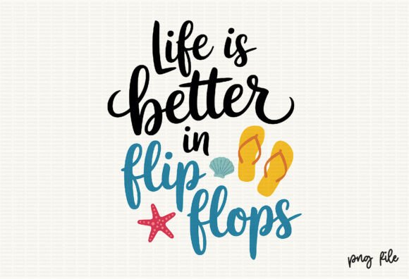 Life is Better in Flip Flops: A Summer Beach SVG Collection